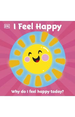 First Emotions: I Feel Happy