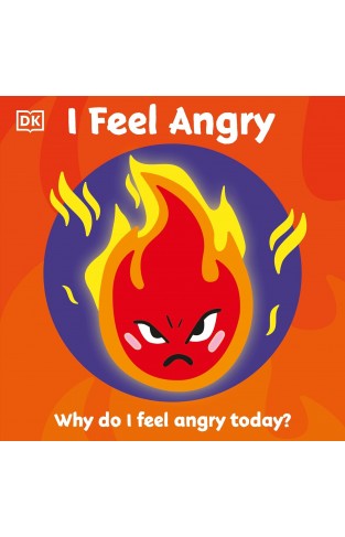 First Emotions: I Feel Angry