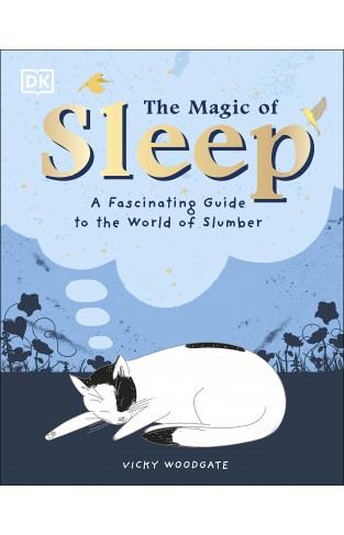 The Magic of Sleep - ... and the Science of Dreams