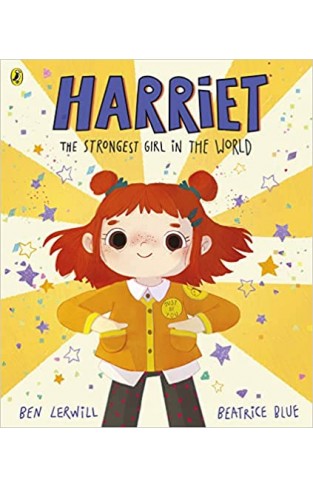 Harriet the Strongest Girl in the World