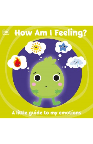 First Emotions: How Am I Feeling?