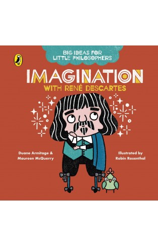 Big Ideas for Little Philosophers: Imagination with Descartes 