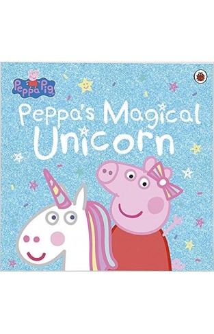 Peppa Pig: Peppa's Magical Unicorn 