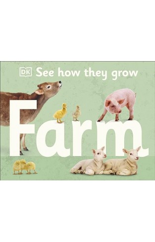 See How They Grow Farm Animals