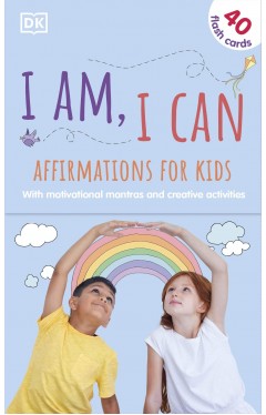 I Am, I Can: Affirmations Flash Cards for Kids