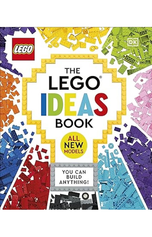The LEGO Ideas Book New Edition: You Can Build Anything!