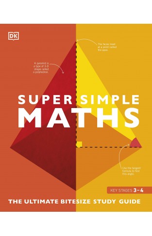SuperSimple Maths - The Ultimate Bitesize Study Guide