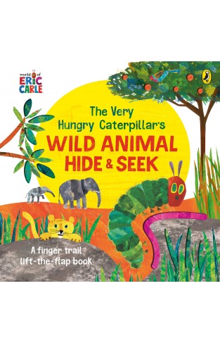The Very Hungry Caterpillar's Wild Animal Hide-And-Seek