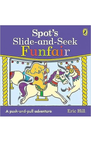 Spot's Slide and Seek: Funfair