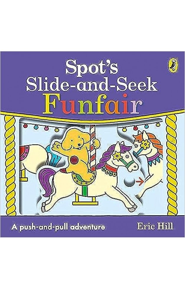 Spot's Slide and Seek: Funfair