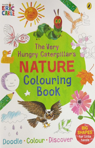 The Very Hungry Caterpillars Nature Colouring Book