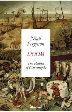 Doom: the Politics of Catastrophe