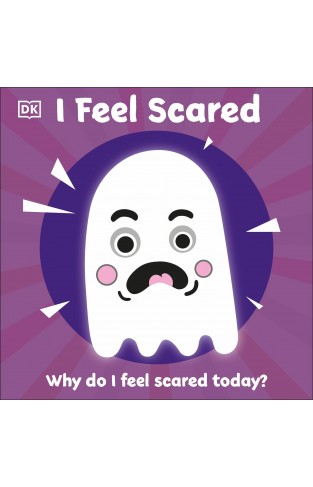 First Emotion: I Feel Scared
