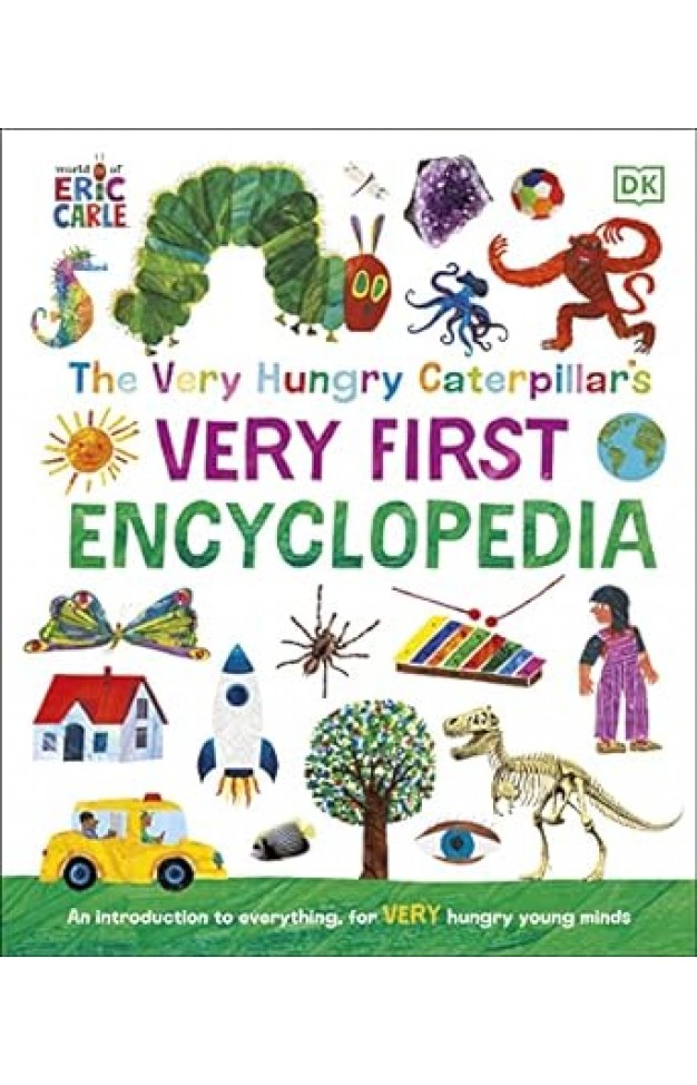 The Very Hungry Caterpillar's Very First Encyclopedia