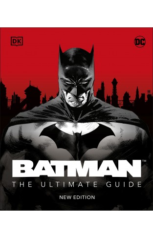 Batman The Ultimate Guide New Edition