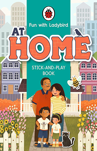 Fun With Ladybird: Stick-And-Play Book: At Home