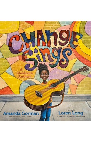 Change Sings: A Childrens Anthem