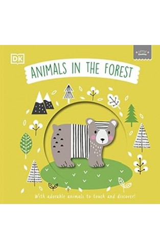 Little Chunkies: Animals in the Forest - With Adorable Animals to Touch and Discover