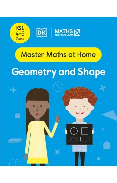 Maths ― No Problem! Geometry and Shape, Ages 4-6 (Key Stage 1) 