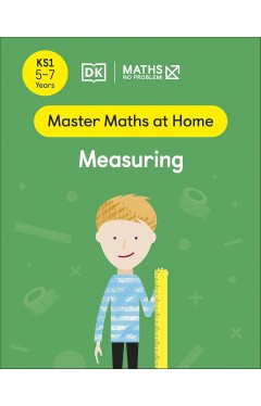 Maths -- No Problem! Measuring, Ages 5-7 (Key Stage 1)
