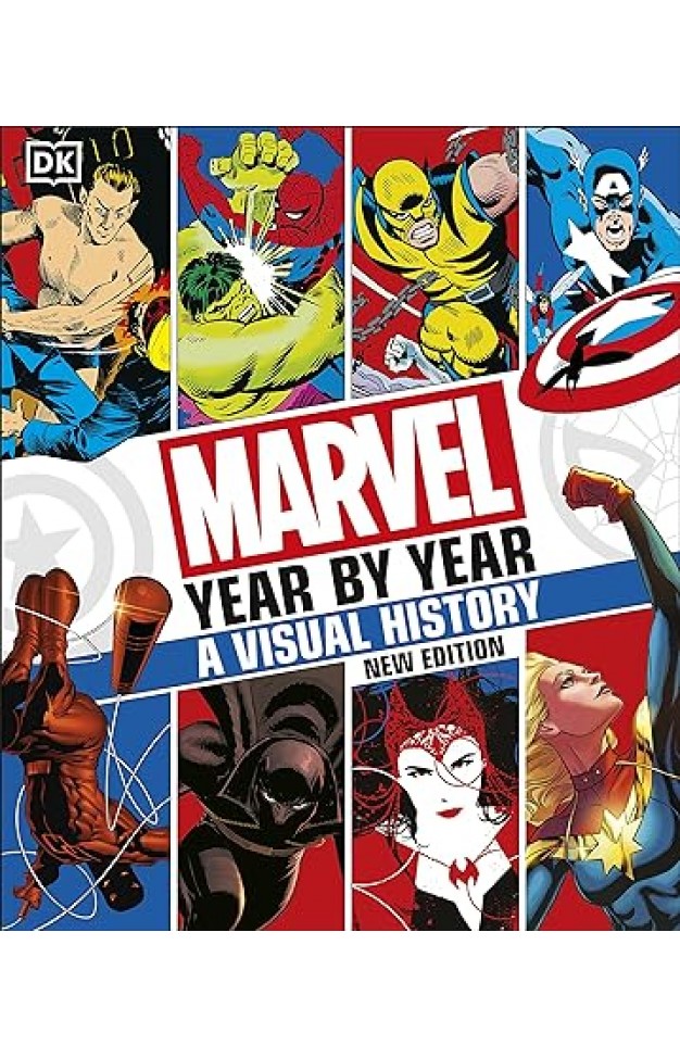 Marvel Year by Year a Visual History New Edition