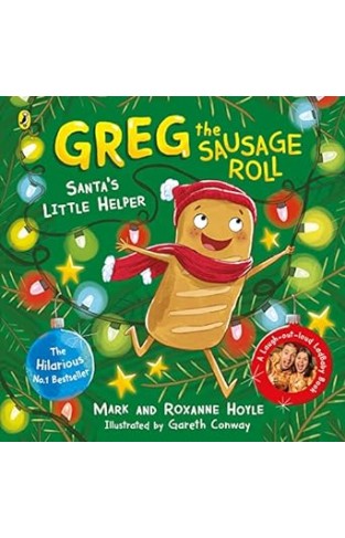 Greg the Sausage Roll: Santa's Little Helper - A LadBaby Book