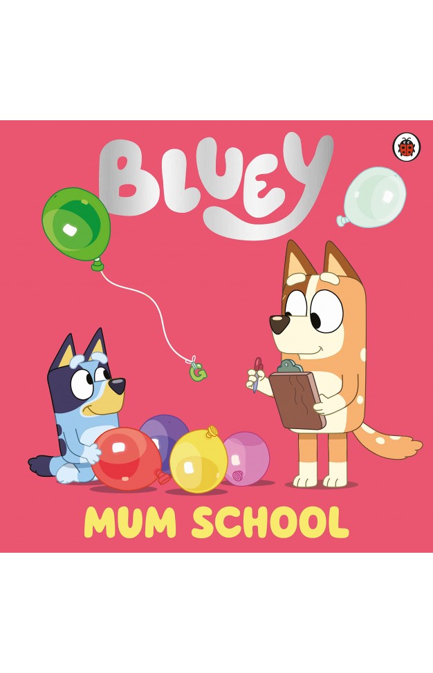 Bluey: Mum School