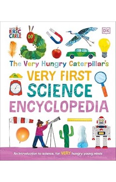 The Very Hungry Caterpillar's Very First Science Encyclopedia