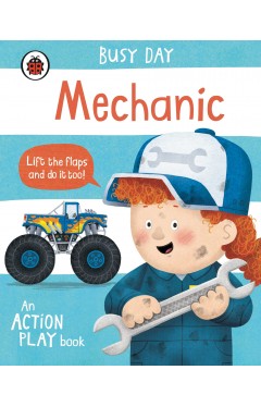 Busy Day: Mechanic: An Action Play Book