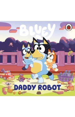 Bluey: Daddy Robot