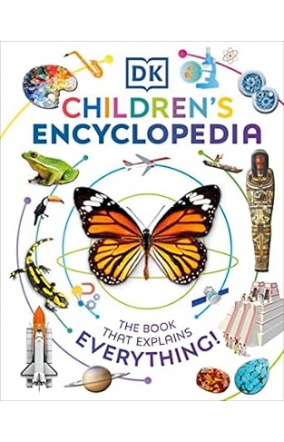 DK Children's Encyclopedia - The Book That Explains Everything
