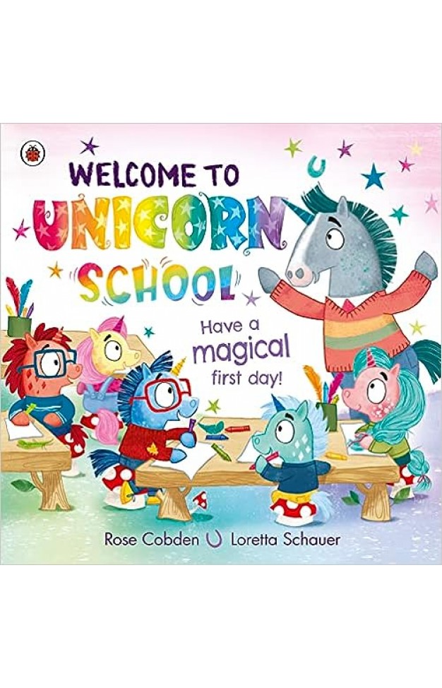 Welcome to Unicorn School - Have a Magical First Day!
