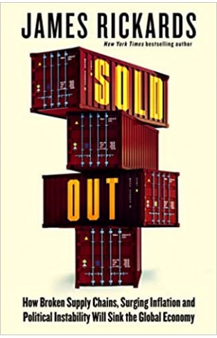 Sold Out! - How Severed Supply and Surging Inflation Will End Consumer Choice