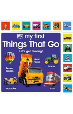 My First Things That Go: Let's Get Moving