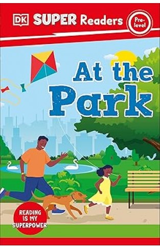DK Super Readers Pre Level At the Park