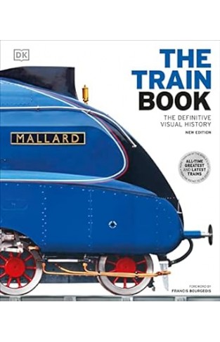 The Train Book - The Definitive Visual History