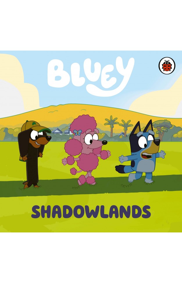 Bluey: Shadowlands