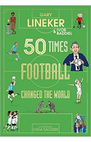 50 Times Football Changed the World