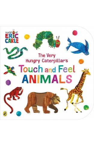 The Very Hungry Caterpillar's Touch and Feel Animals