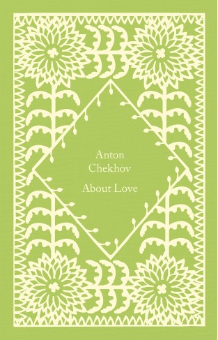 About Love: Anton Chekhov (Little Clothbound Classics)