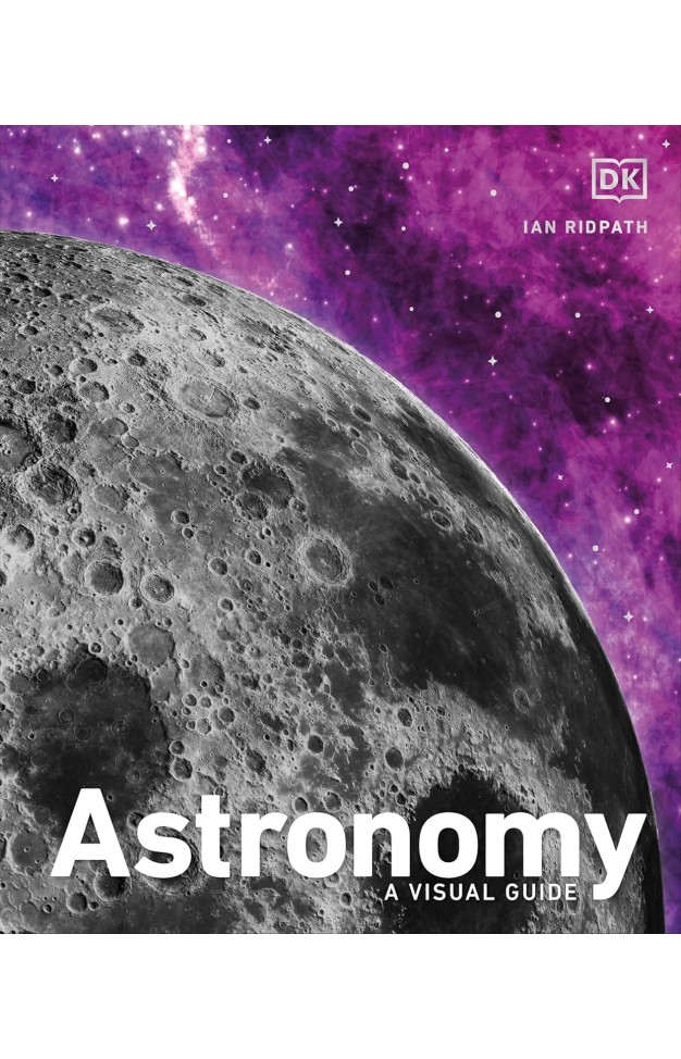 Astronomy: A Visual Guide