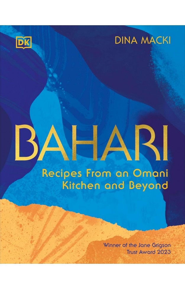 Bahari: Recipes From an Omani Kitchen and Beyond