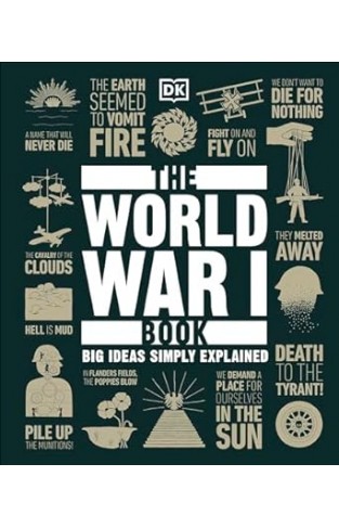 The World War I Book - Big Ideas Simply Explained