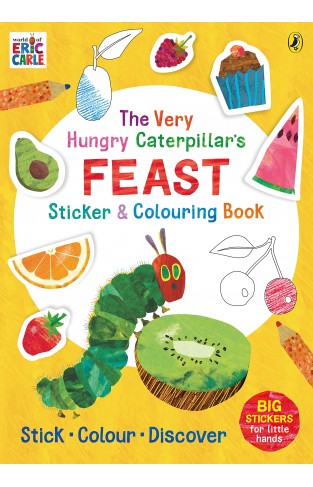 The Very Hungry Caterpillar’s Feast Sticker and Colouring Book