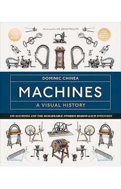 Machines: A Visual History 
