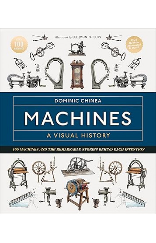 Machines: A Visual History 