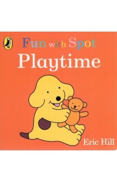 Fun With Spot: Playtime (Board Book)