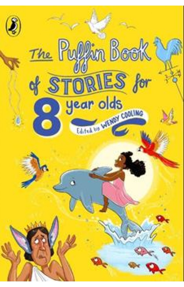 The Puffin Book Of Stories For 8 Years Olds