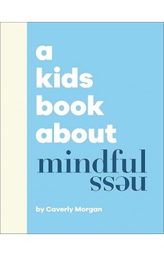 A Kids Book About Mindfulness