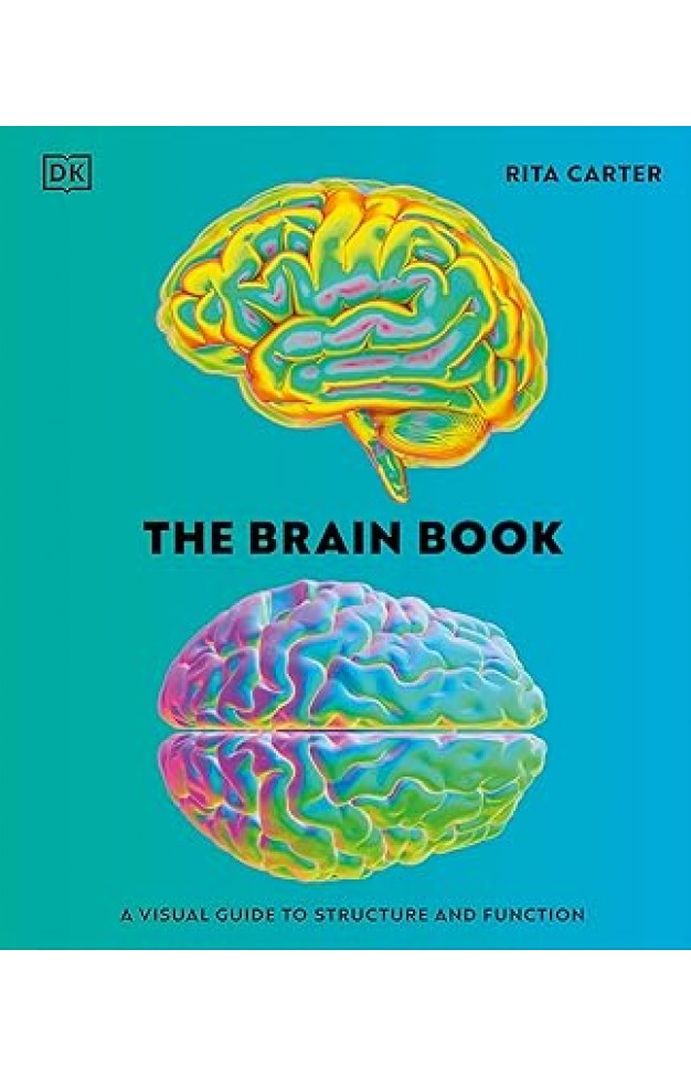 The Brain Book - A Visual Guide to Structure and Function